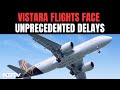 Vistara Cites Operational Reasons For Flight Delays, Cancellations Over Last Few Days