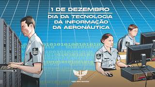 A Força Aérea Brasileira (FAB) lançou um vídeo em homenagem ao Dia da Tecnologia da Informação da Aeronáutica, comemorado no dia 1º de dezembro. A comemoração está relacionada com a data de criação do Centro de Informática e Estatística do Ministério da Aeronáutica (CINFE), em 1º de dezembro de 1983.