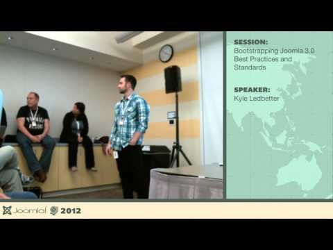 Bootstrapping Joomla 3.0 Best Practices and Standards - Kyle Ledbetter