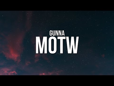 Gunna - MOTW (Lyrics)