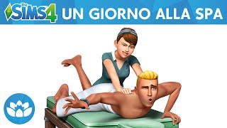 The Sims 4 Un Giorno alla Spa: Trailer Ufficiale