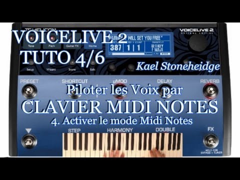 Voicelive 2 - Tuto 4/6 Français - Piloter Voix - Clavier Midi NOTES - 4. Activer le mode Midi Notes