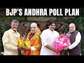 NDA | BJPs 6+2 Andhra Poll Plan With Chandrababu Naidu, Pawan Kalyan