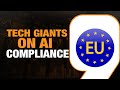 EU Commends Tech Giants for AI Compliance Efforts