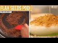 Flax Seeds Podi  | #Shorts | Sanjeev Kapoor Khazana