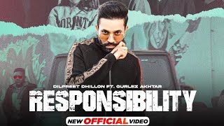 Responsibility ~ Dilpreet Dhillon & Gurlez Akhtar Ft Sabrina Chopra | Punjabi Song