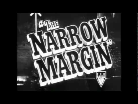 The Narrow Margin'