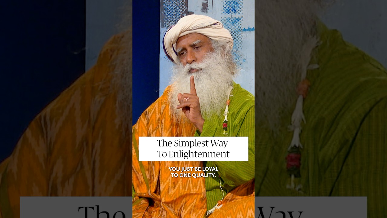 The Simplest Way To Enlightenment | Sadhguru