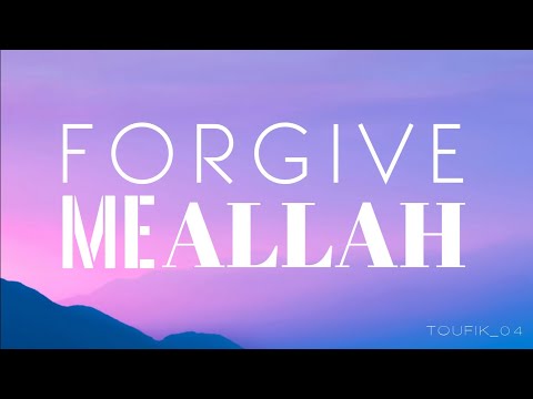 Forgive Me Allah - Astagfirullah - Heart Touching Nasheed | Lyrics Video | @AClouds
