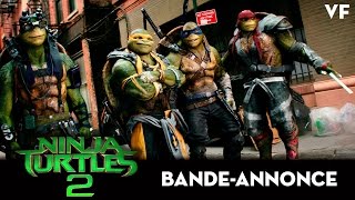 Ninja turtles 2 :  bande-annonce VF