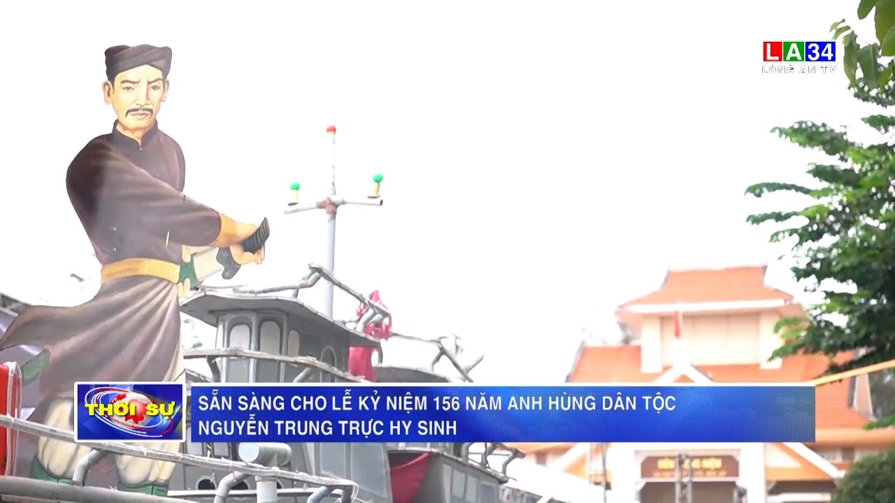 Sẵn sàng cho Lễ kỷ niệm 156 năm Anh hùng dân tộc Nguyễn Trung Trực hy sinh