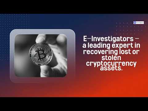 Recover Your Lost Crypto Assets with E-Investigators