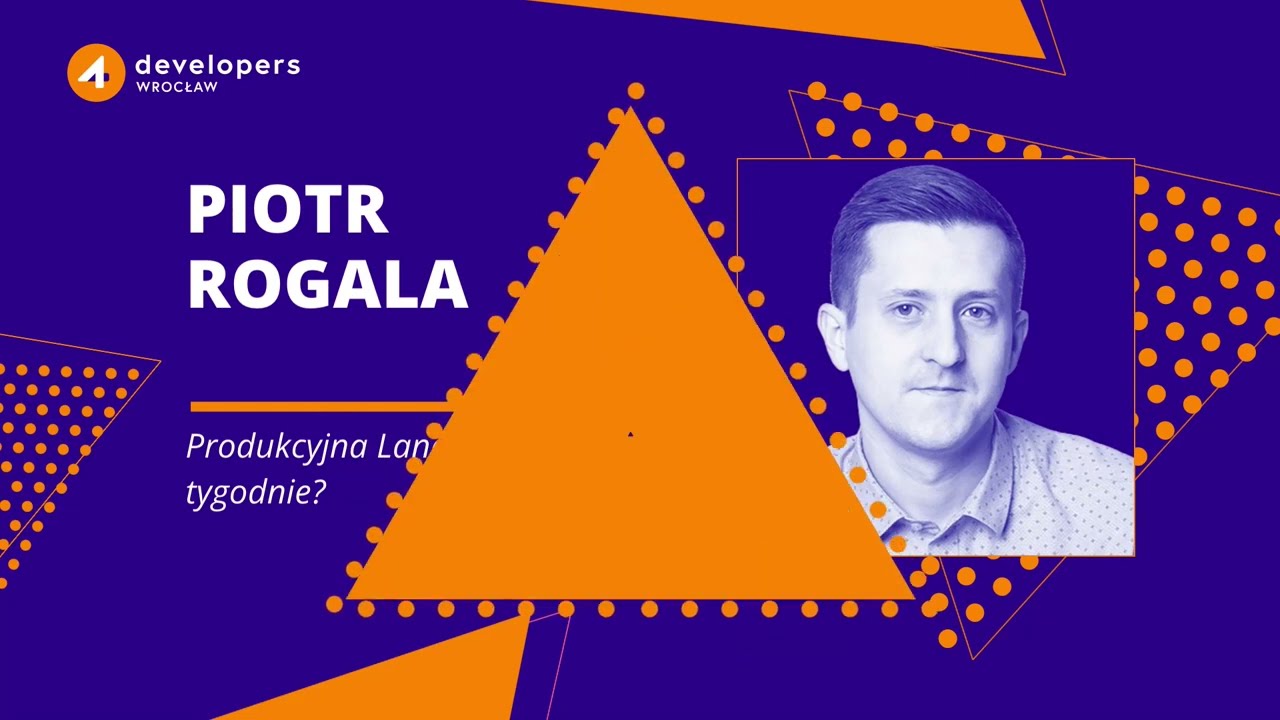 4Developers Wrocław 2024: Piotr Rogala - Produkcyjna Landing Zona w dwa tygodnie?