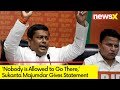 Nobody is Allowed to Go There | Sukanta Majumdar Issues Statement | NewsX