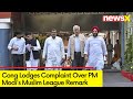 Congress Meets ECI | Lodges Complaint Over PM Modis Muslim League Imprint Remark | NewsX