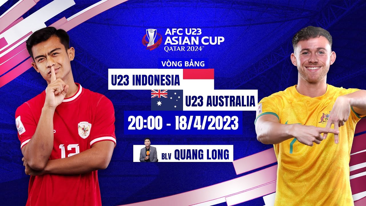 🔴TRỰC TIẾP: U23 INDONESIA - U23 AUSTRALIA | AFC U23 ASIAN CUP QATAR 2024