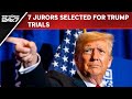 Trump Latest News | 7 Jurors Selected For Donald Trump Hush Money Trial