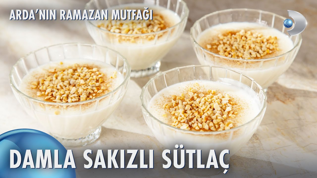 Damla Sakızlı Sütlaç Nasıl Yapılır? | Arda'nın Ramazan Mutfağı 149. Bölüm