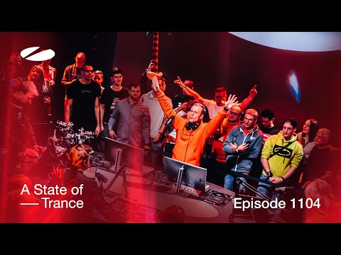 A State of Trance Episode 1104 - Live from Our House, Amsterdam [@astateoftrance]