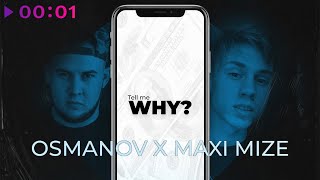Osmanov & Maxi Mize — Tell me why? | Official Audio | 2020