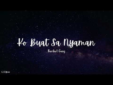 Ko Buat Sa Nyaman - Speed Up [Baribut Gang] lirik