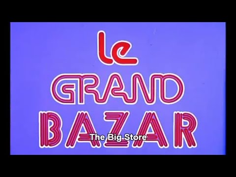 Le grand bazar'