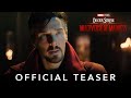 Marvel Studios' 'Doctor Strange in the Multiverse of Madness' official teaser