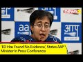 ED Has Found No Evidence | Delhi Minister Atishi Briefs Media | NewsX