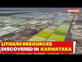 Karnataka News: Lithium Resources Discovered In Mandya District Of Karnataka | NewsX