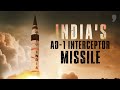 AD-1 Missile Test: What Does Indias Ballistic Missile Defence System Mean for National Security?