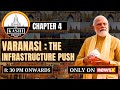 The Infra Push Of Kashi | The Kashi Report | Chapter 3 | NewsX