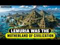 Lemuria The Lost Motherland of Civilization