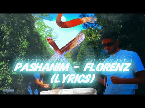 Pashanim - Florenz (Lyrics)