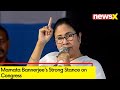 Mamata Bannerjees Strong Stance on Congress | TMC to Contest Polls Alone | NewsX