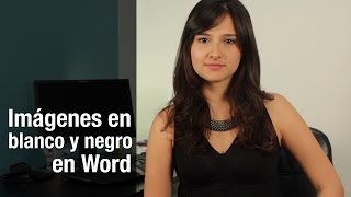 Configuración de imágenes en blanco y negro en Word