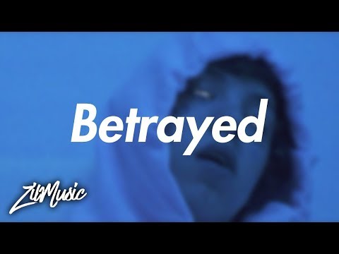 Lil Xan - Betrayed (Lyrics/Lyrics Video)