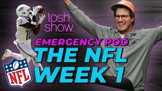 NFL Week 1 -  Emergency Pod | Tosh Show