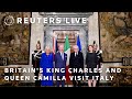 LIVE: Britains King Charles and Queen Camilla visit Italy