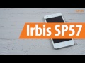 Распаковка Irbis SP57 / Unboxing Irbis SP57