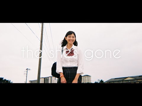 the shes gone「シーズンワン」Music Video