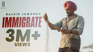 Immigrate ~ Rajvir Jawanda | Punjabi Song Video HD