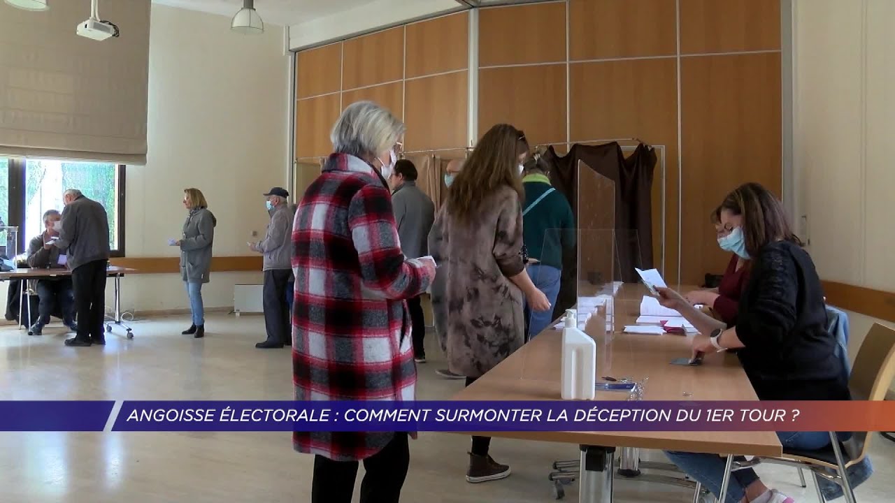 Yvelines | Angoisse électorale : Comment surmonter la déception du 1er tour ?