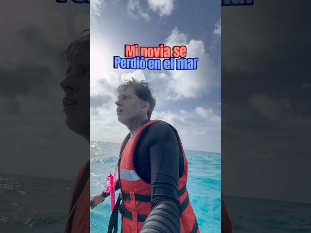 Mi novia se perdió en el mar