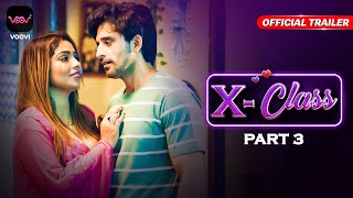 Check Out Latest Video: X -Class : Part 3 (2023) Voovi App Hindi Web Series Trailer