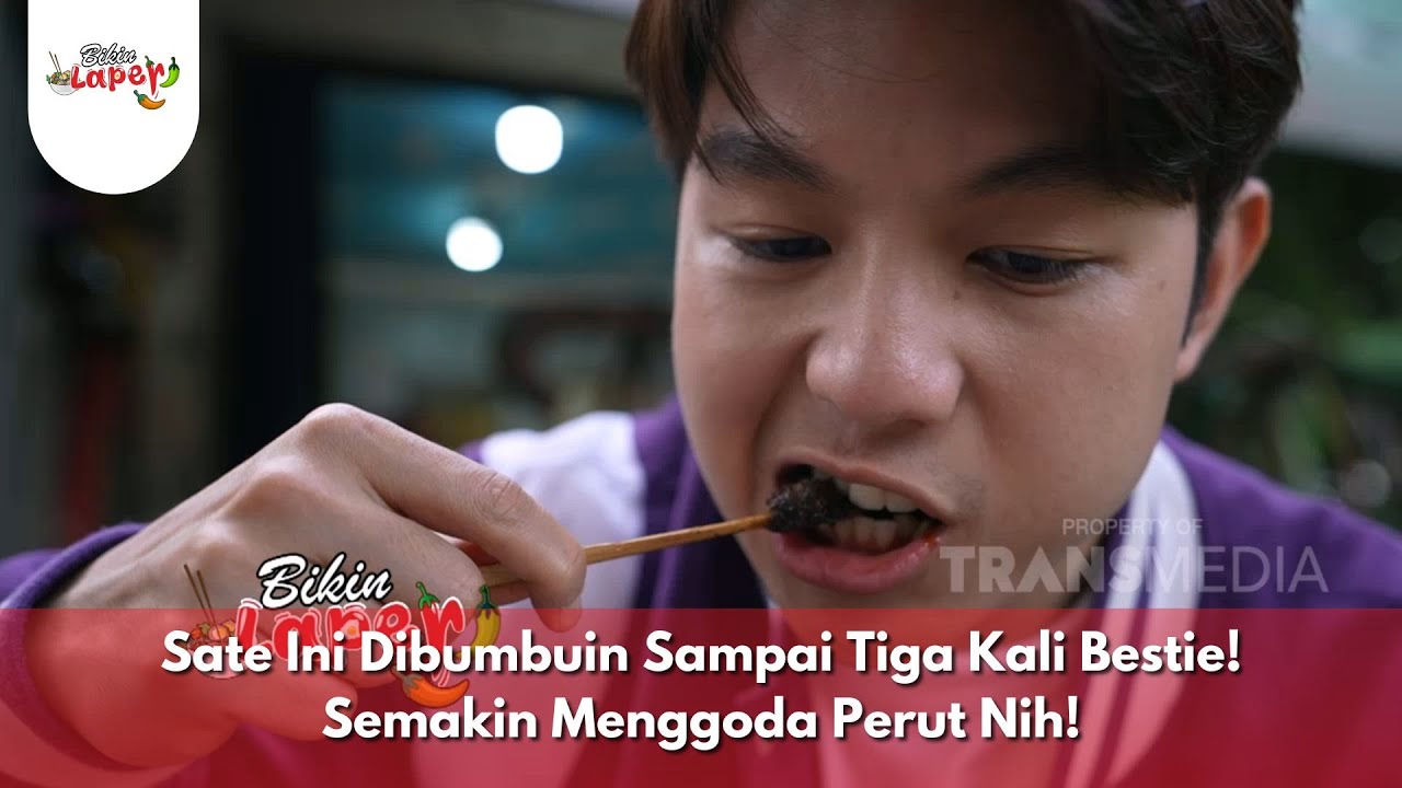 Sate Ini Dibumbuin Sampai Tiga Kali Bestie! Semakin Menggoda Perut Nih! - BIKIN LAPER (10/1/25) P4