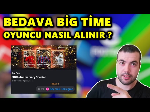 BEDAVA BİG TİME HEDİYESİ NASIL ALINMAKTA 🔥KONAMİ'DEN BEDAVA SÖZLEŞME (eFootball 2025 Mobile)
