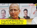 Not A Word On Inflation & Employment | Congs Abhishek Singhvi On Budget 2023-24