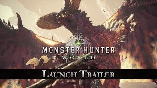 Monster Hunter: World - Launch Trailer