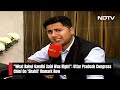 Rahul Gandhi Shakti | UP Congress Chief On Shakti Remark Row: What Rahul Gandhi Said Was Right  - 05:26 min - News - Video