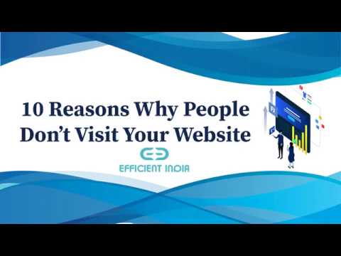 10 Reasons Why People Don’t Visit Your Website